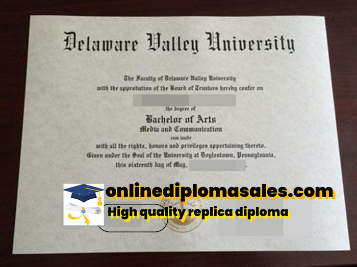 How much does it cost to buy a Delaware Valley University fake diploma?