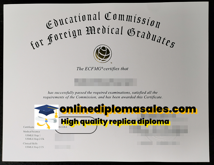 Educational Commission for Foreign Medical Graduates (ECFMG) certificate.